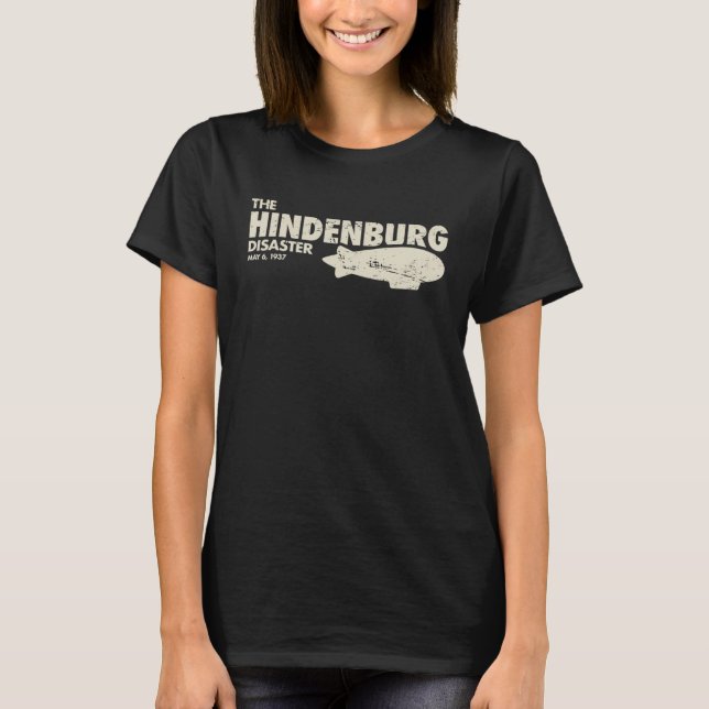 Hindenburg Luftschiff  Zeppelin Luftschiff & Blimp T-Shirt (Vorderseite)