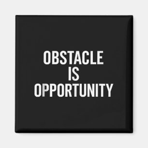 Hindernis ist Chance. Stoß, Weisheit, Quotentank Magnet