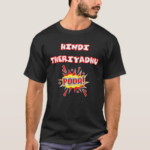 Hindi Theriyathu Poda T Shirt