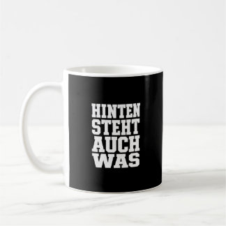 Hinten Steht Auch Was Lustiger Spruch Humor Kaffeetasse
