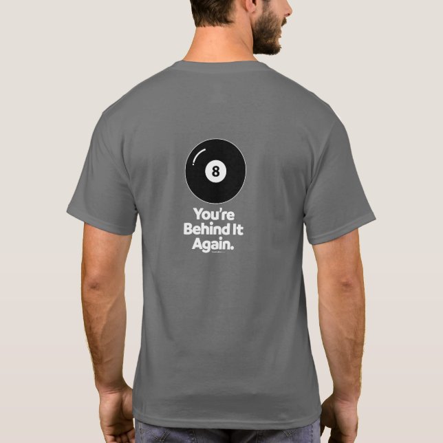 Hinter dem 8 Ball T-Shirt (Rückseite)