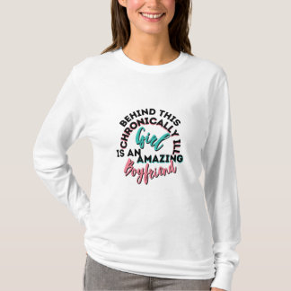 Hinter der chronischen Ill Girl ist Phantastisch B T-Shirt