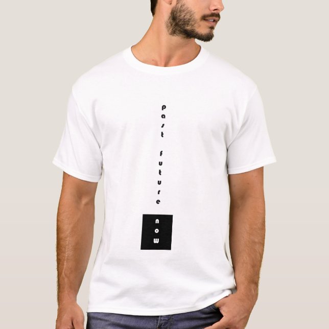 hinter der Zukunft T-Shirt jetzt (Vorderseite)
