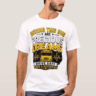 Hinter diesem Bus sind kostbare Träume Schulbus Fa T-Shirt