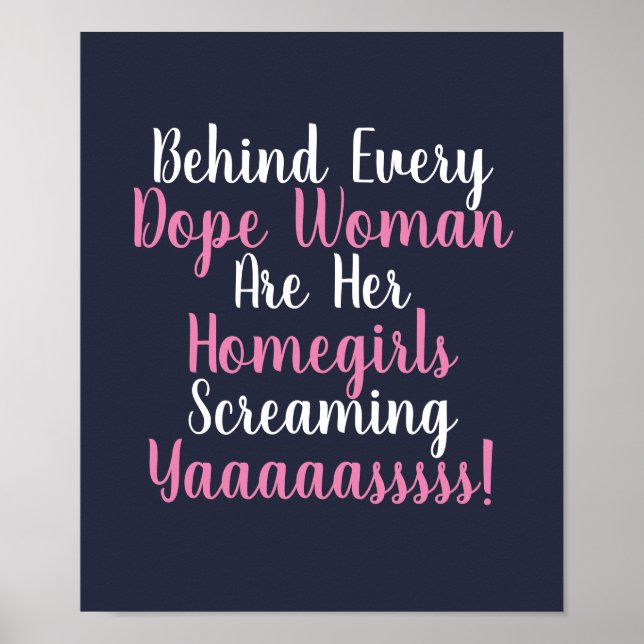 Hinter jedem Dope Women Zitat Poster (Vorne)