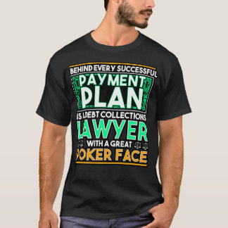 Hinter jedem erfolgreichen Zahlungsplan steht eine T-Shirt