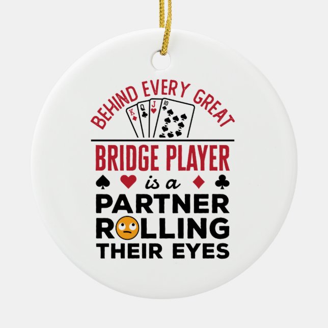 Hinter jedem großen Bridge-Player Funny-Sprichwort Keramik Ornament (Vorne)