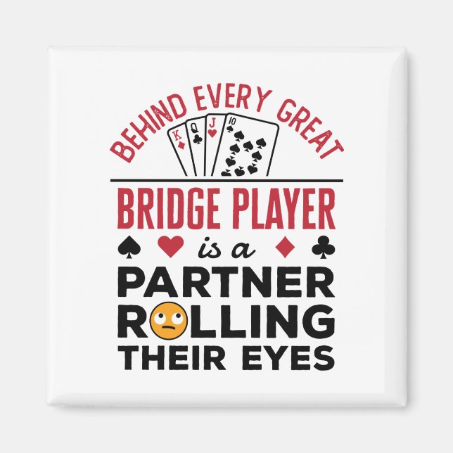 Hinter jedem großen Bridge-Player Funny-Sprichwort Magnet (Vorne)