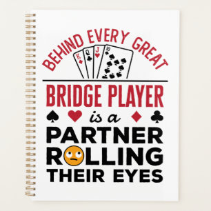 Hinter jedem großen Bridge-Player Funny-Sprichwort Planer