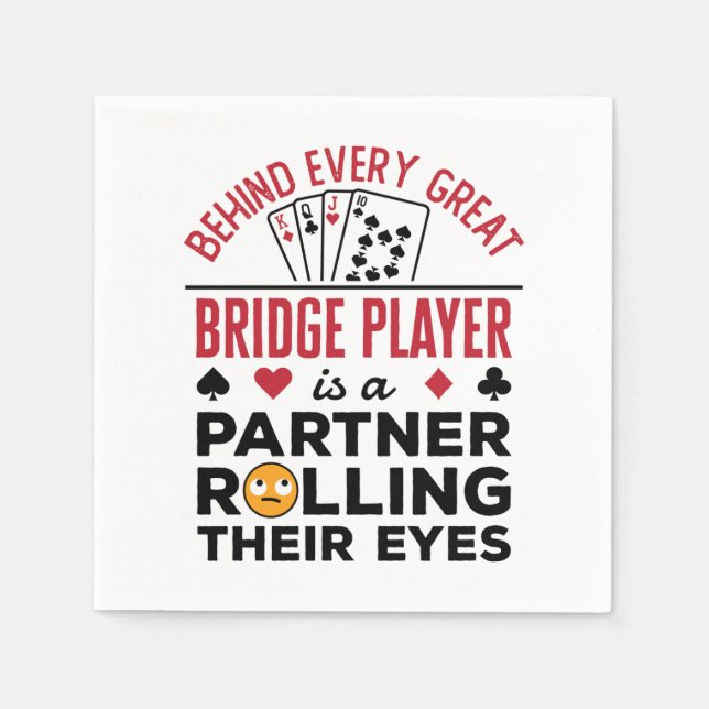 Hinter jedem großen Bridge-Player Funny-Sprichwort Serviette (Vorderseite)