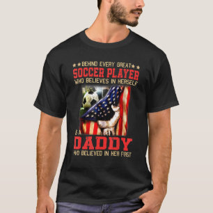 Hinter jedem großen Fußballspieler, der glaubt, ei T-Shirt