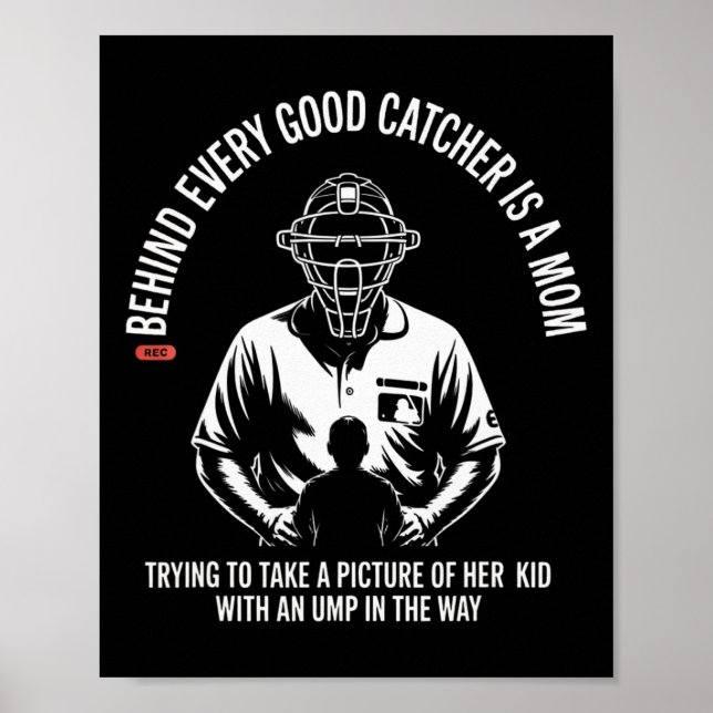 Hinter jedem guten Catcher steht eine Mutter, die  Poster (Vorne)
