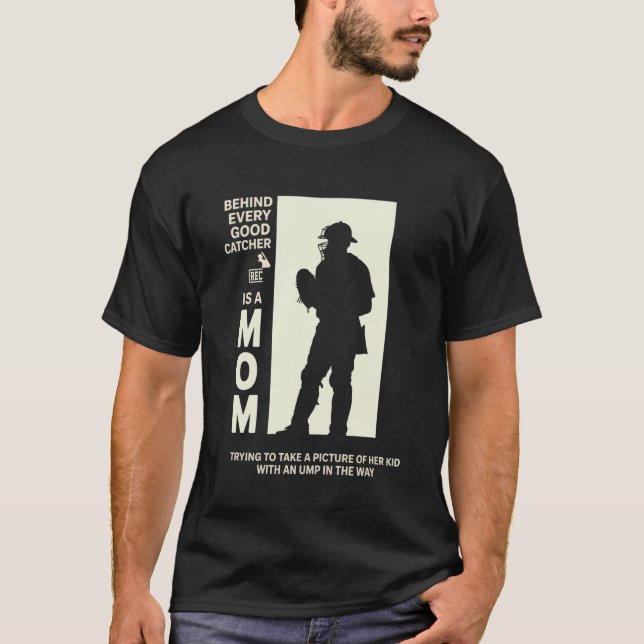 Hinter jedem guten Fänger steht eine Mutter, die v T-Shirt (Vorderseite)