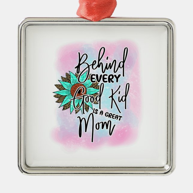 Hinter jedem guten Kind steckt eine große Mama Ornament Aus Metall (Vorne)