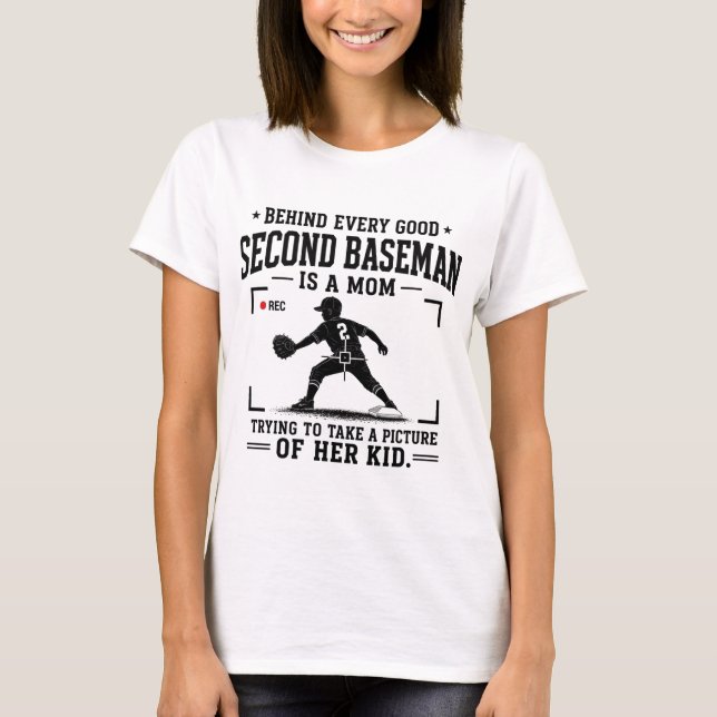 Hinter jedem guten Second Baseman steht eine Mutte T-Shirt (Vorderseite)