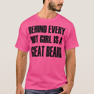 Hinter jedem Hot Girl befindet sich ein Great Bard T-Shirt