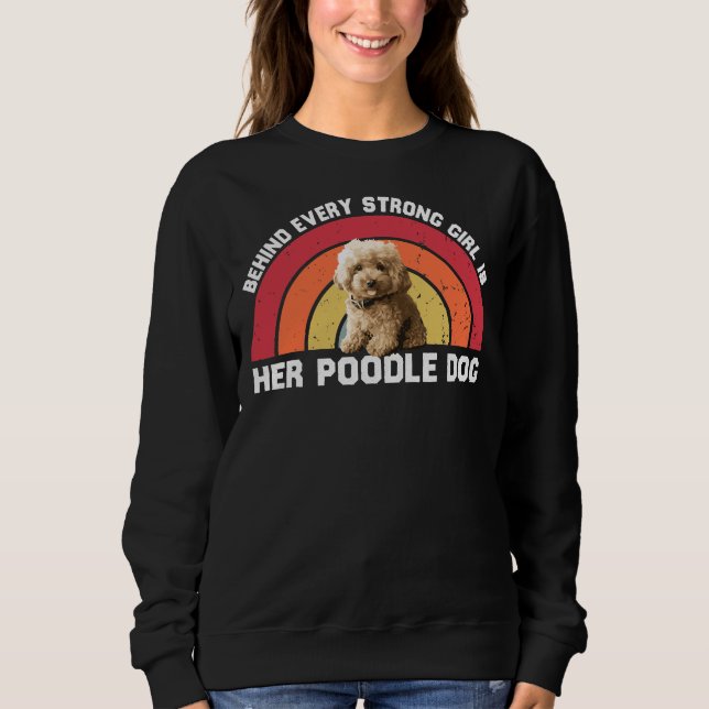 Hinter jedem sehr starken Mädchen steht ihr lustig Sweatshirt (Vorderseite)