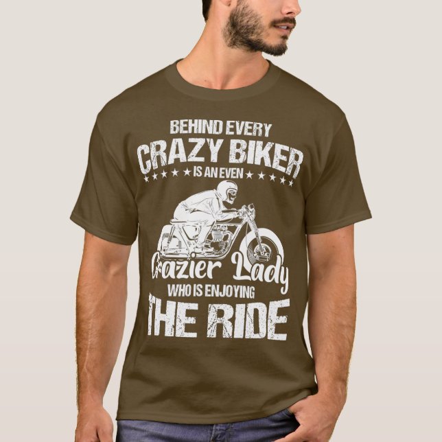Hinter jedem verrückten Biker steckt noch eine ver T-Shirt (Vorderseite)