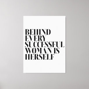 Hinter jeder erfolgreichen Frau steht sich selbst Leinwanddruck