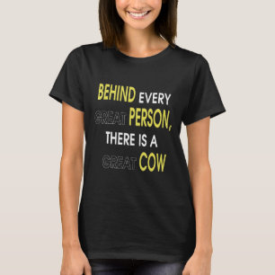 Hinter jeder großen Person steht eine große Kuh T-Shirt