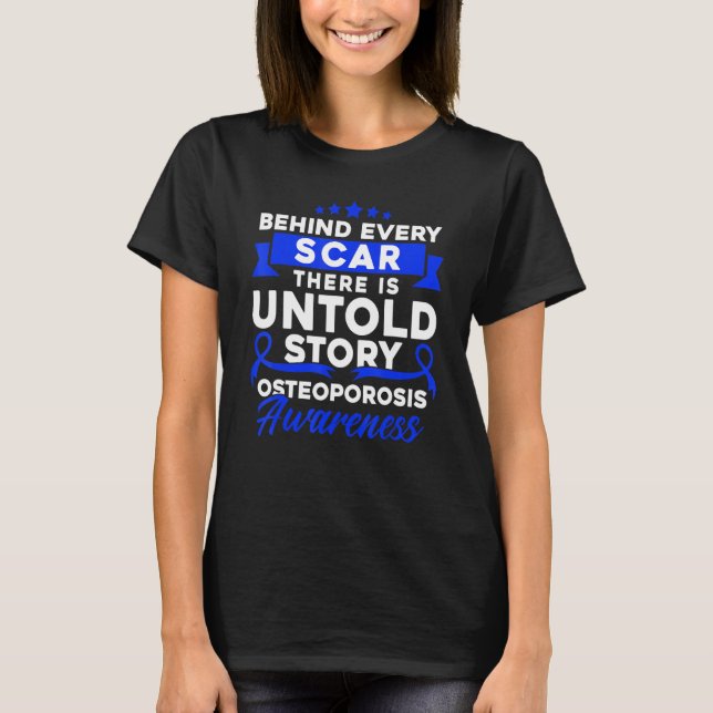 Hinter jeder Narbe Osteoporose-Bewusstsein T-Shirt (Vorderseite)