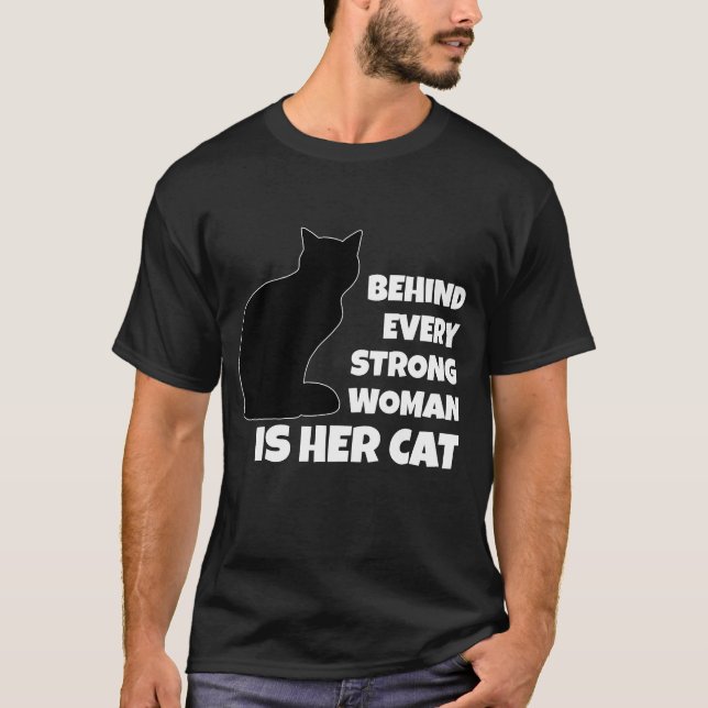 Hinter jeder starken Frau steht ihre Katze T-Shirt (Vorderseite)