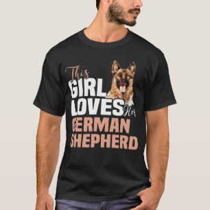 Hinterdruck Dieses Mädchen liebt Deutscher Schäfer T-Shirt