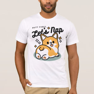 Hintern zuerst, Let's Nickerchen - Niedlicher Corg T-Shirt