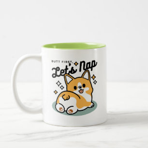 Hintern zuerst, Let's Nickerchen - Niedlicher Corg Zweifarbige Tasse
