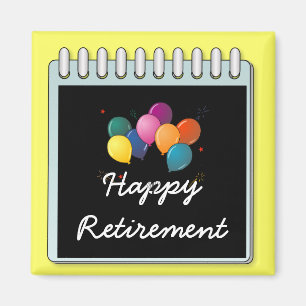 Hinweis: "Happy Retirement" Magnet