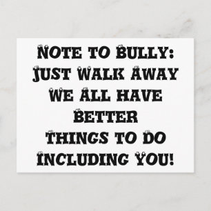 Hinweis zu Bully: Just Walk Away - Anti Bully Postkarte