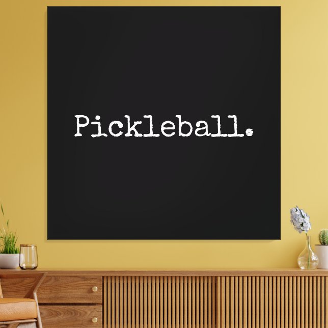 Hinweis zum Pickleball im Schwarzen Retro-Text Leinwanddruck (Insitu (Wohnzimmer))