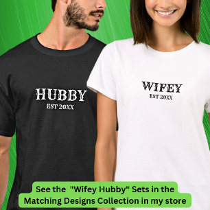 Hinzufügen von Text-Hubby-Wifey-Paaren zum Jahr T-Shirt