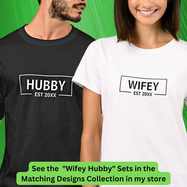 Hinzufügen von Text-Hubby-Wifey-Paaren zum Jahr T-Shirt (Von Creator hochgeladen)