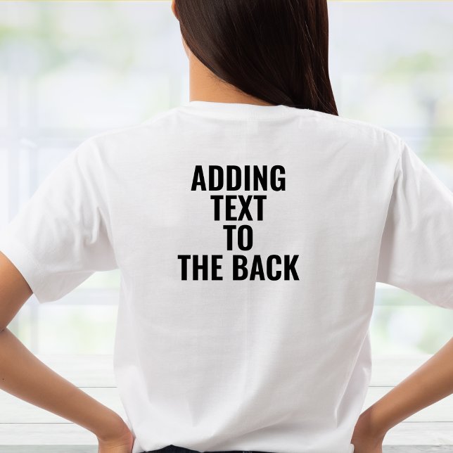 Hinzufügen von Text zum Personalisierte "Zurück dr T-Shirt (Von Creator hochgeladen)