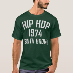 Hip Hop 1974 Süd Bron T T-Shirt