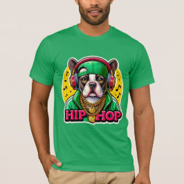 HIP HOP BOSTON TERRIER GREEN T-Shirt