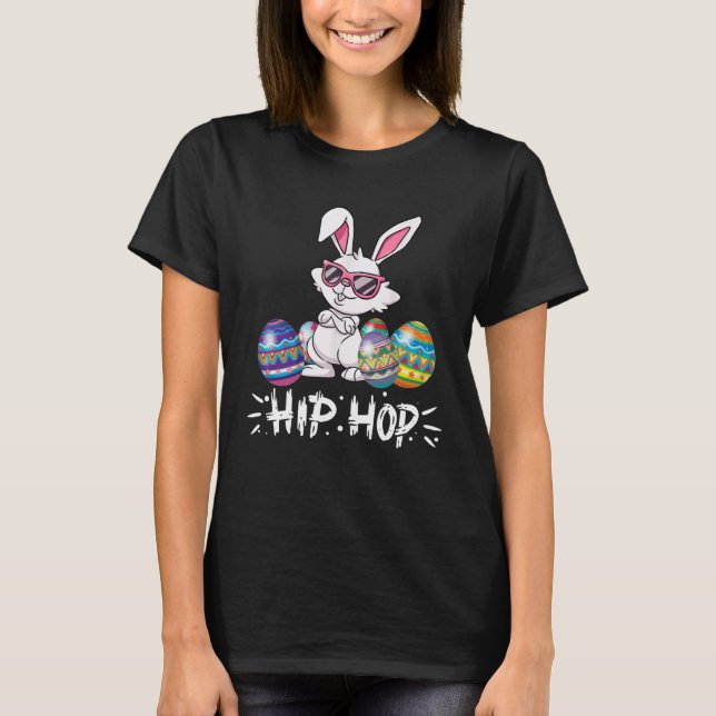 Hip Hop Bunny Easter Rabbit  Eggs Happy Easter T-Shirt (Vorderseite)
