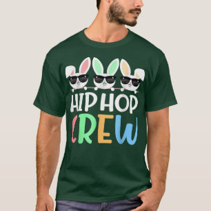 Hip Hop Crew sagt Osterhase Sonnenbrille Graphi T-Shirt