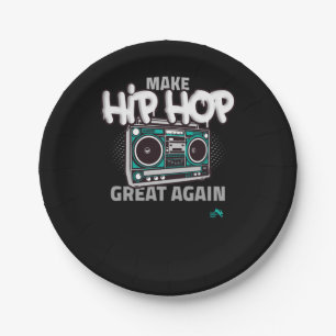 Hip Hop Geschenk Hip Hop wieder großartig machen Pappteller