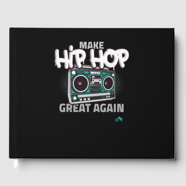 Hip Hop Gift Make Hip Gästebuch (Vorderseite)