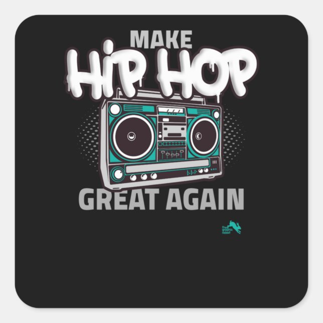 Hip Hop Gift Make Hip Quadratischer Aufkleber (Vorderseite)