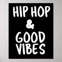 Hip Hop & Good Vibes Wall Art Poster