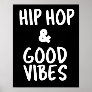 Hip Hop & Good Vibes Wall Art Poster