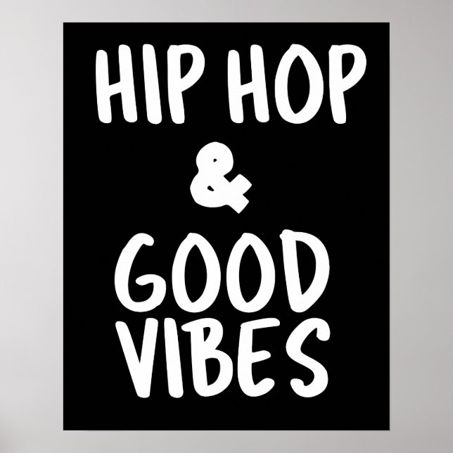 Hip Hop & Good Vibes Wall Art Poster (Vorne)