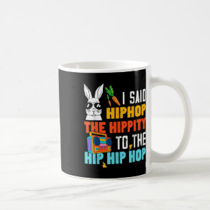 Hip Hop Hippity Funny Easter Bunny Boys Girls Kind Kaffeetasse