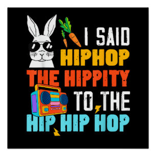 Hip Hop Hippity Lustiger Osterhase Jungen Mädchen Poster