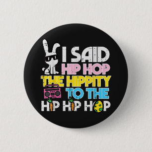 Hip Hop Hippity Osterhase  Button