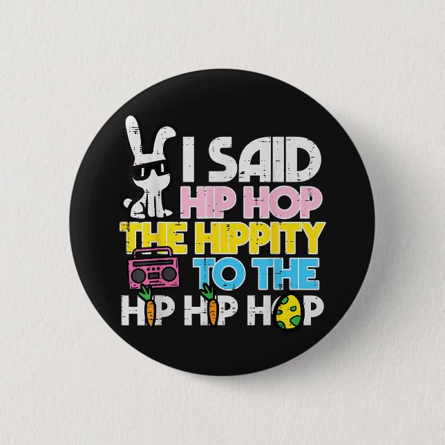 Hip Hop Hippity Osterhase  Button (Vorderseite)
