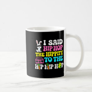 Hip Hop Hippity Osterhase Lustige Frauen Mädchen Kaffeetasse